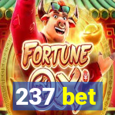 237 bet